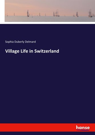 Village Life in Switzerland