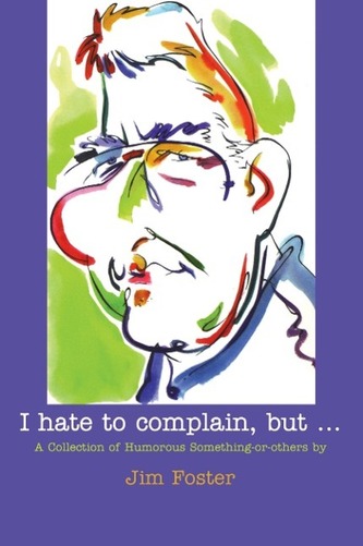 I Hate to Complain, But...