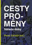 CESTY PROMĚNY – Nálada doby