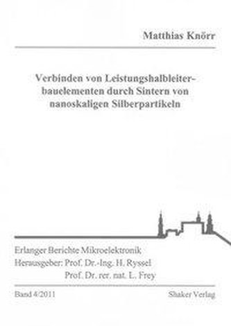Verbinden von Leistungshalbleiterbauelementen durch Sintern von nanoskaligen Silberpartikeln