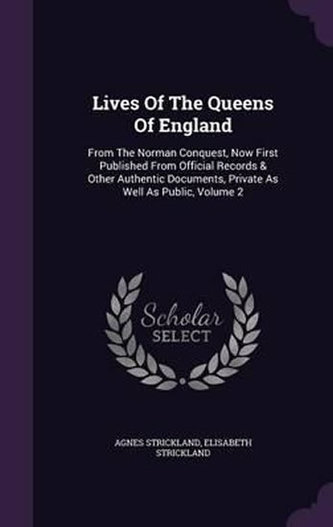 Lives of the Queens of England