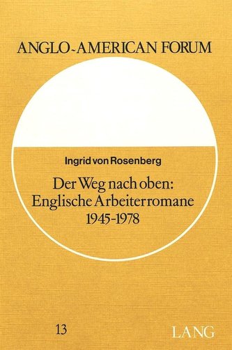 Der Weg nach oben: englische Arbeiterromane 1945-1978