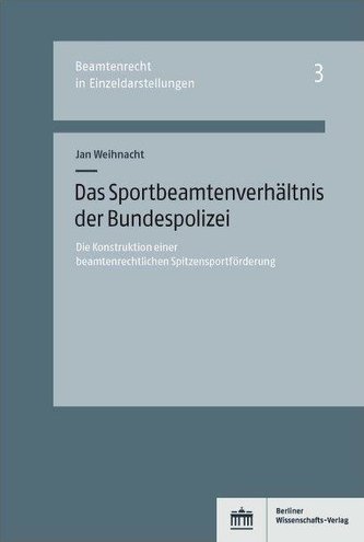 Das Sportbeamtenverhältnis der Bundespolizei