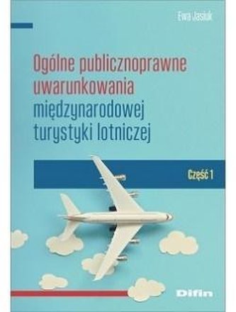 Ogólne publicznoprawne uwarunkowania..