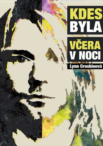 Kdes byla včera v noci (Lynn Crosbie, 2017)