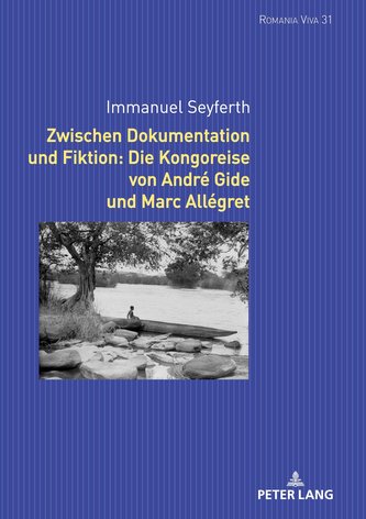 Zwischen Dokumentation und Fiktion: Die Kongoreise von André Gide und Marc Allégret