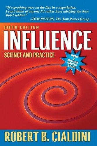 Influence: Science and Practice Influence: Science and Practice
