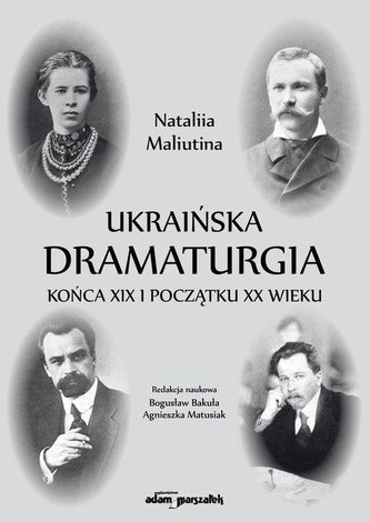 Ukraińska dramaturgia końca XIX i początku XX w.