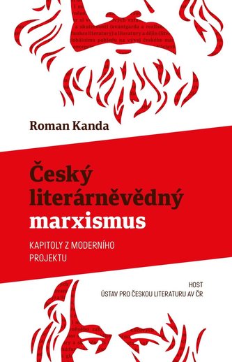Český literárněvědný marxismus - Kapitoly z moderního projektu