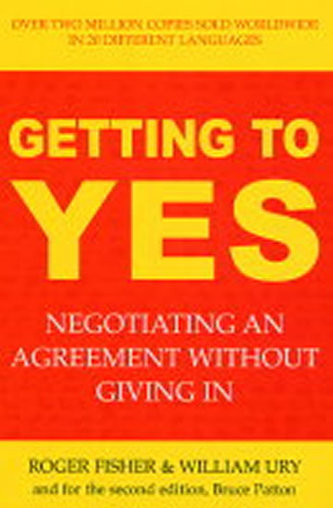 Getting to Yes - The Secret to Successful Negotiation Getting to Yes - The Secret to Successful Negotiation