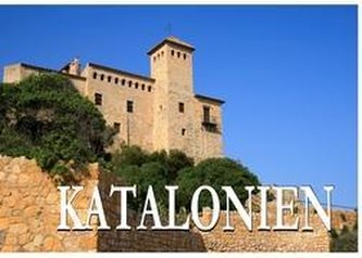 Katalonien - Ein Bildband
