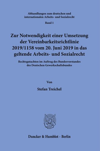 Zur Notwendigkeit einer Umsetzung der Vereinbarkeitsrichtlinie 2019/1158 vom 20. Juni 2019 in das geltende Arbeits- und Sozialre
