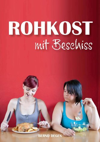 Rohkost mit Beschiss