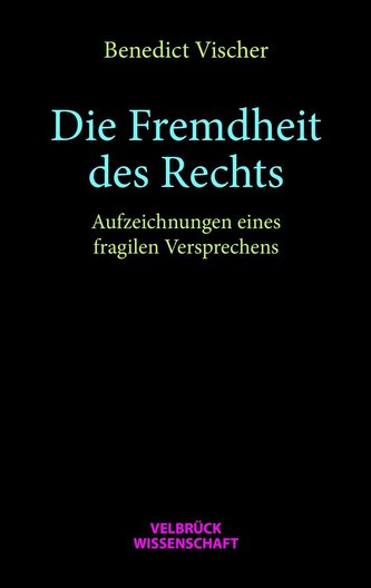 Die Fremdheit des Rechts