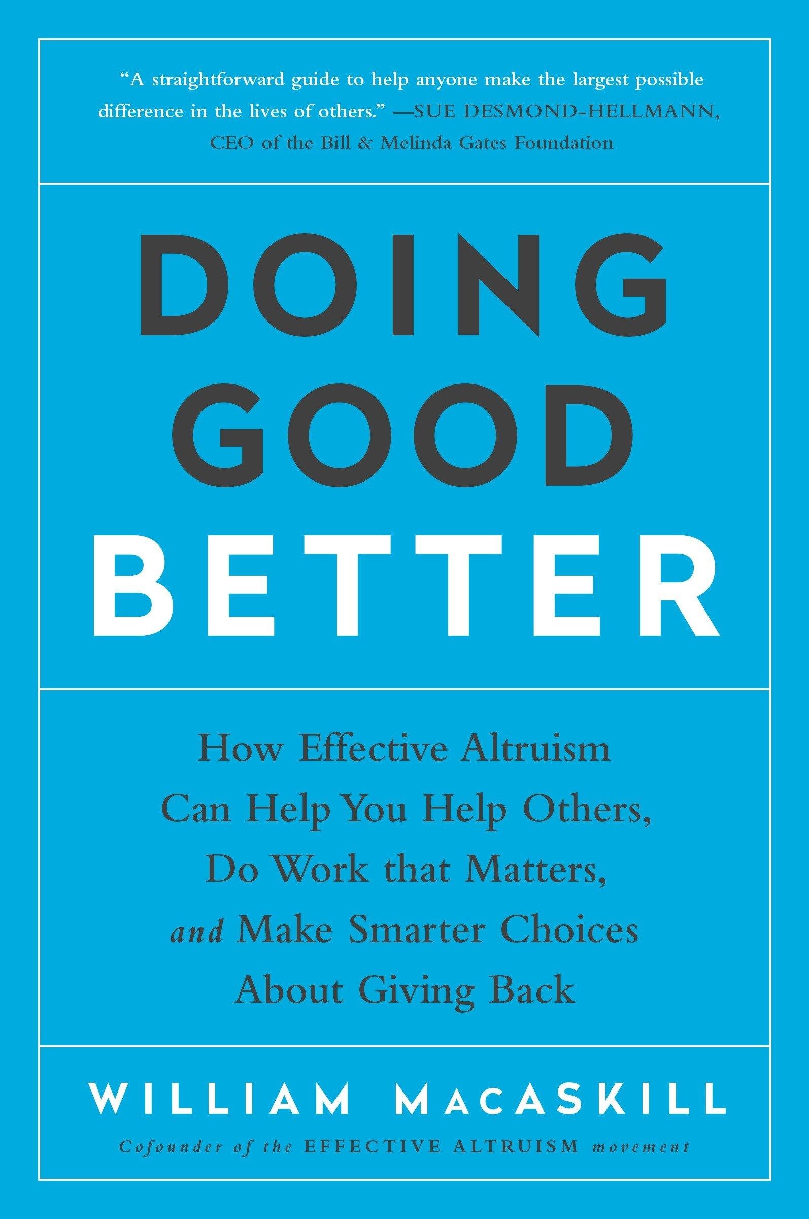 Doing good better. Уильям Макаскилл. Doing good better by William MACASKILL. Well done книга. Doing good by doing good.