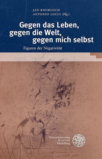 Gegen das Leben, gegen die Welt, gegen mich selbst