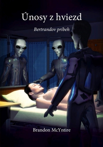 Únosy z hviezd - Bertrandov príbeh Únosy z hviezd - Bertrandov príbeh