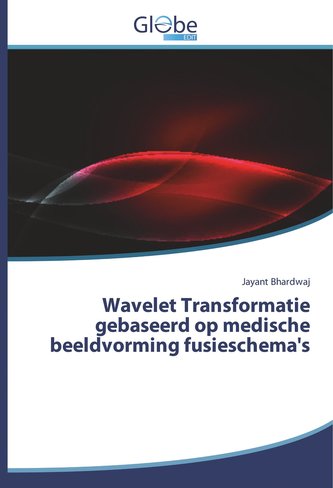 Wavelet Transformatie gebaseerd op medische beeldvorming fusieschema's