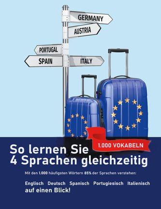 So lernen Sie 4 Sprachen gleichzeitig: Die 1.000 häufigsten Wörter auf Englisch, Spanisch, Portugiesisch und Italienisch auf ein