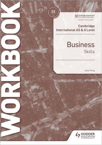 Cambridge International AS and A Level Business Skills Workbook