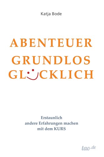 ABENTEUER GRUNDLOS GLÜCKLICH