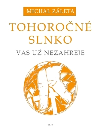 Tohoročné slnko vám už nezaspieva