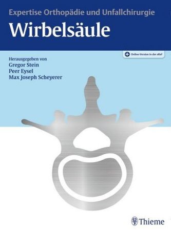 Expertise Orthopädie und Unfallchirurgie Wirbelsäule, m. 1 Buch, m. 1 E-Book Expertise Orthopädie und Unfallchirurgie Wirbelsäule, m. 1 Buch, m. 1 E-Book
