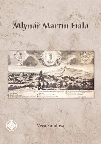 Mlynář Martin Fiala jinak Kocour (Věra Smolová, 2021)