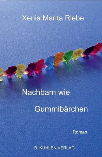 Nachbarn wie Gummibärchen