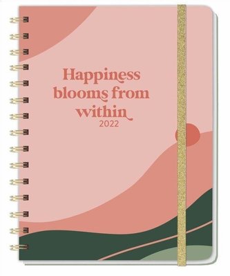 Happiness blooms from within Spiral-Kalenderbuch A5 Kalender 2022