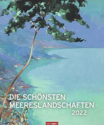 Die schönsten Meereslandschaften Kalender 2022