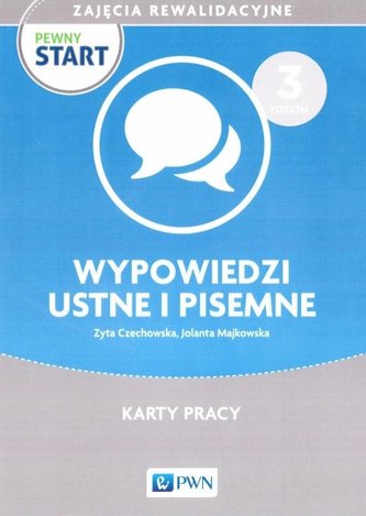 Pewny start. Zajęcia rewalidac. Wypowiedzi... 3 Pewny start. Zajęcia rewalidac. Wypowiedzi... 3