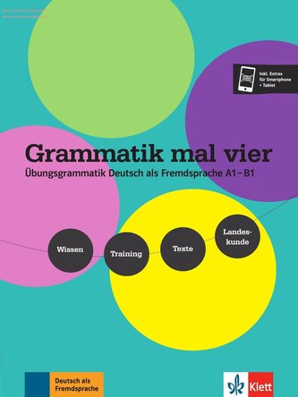 Grammatik mal vier. Übungsgrammatik Deutsch als Fremdsprache A1 - B1: verstehen - üben - anwenden - entdecken. Buch + Audio