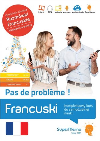Francuski. Pas de problme ! Kompleksowy kurs Francuski. Pas de problme ! Kompleksowy kurs