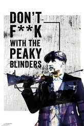 Plakát Peaky Blinders: Don't F**k With (61 x 91,5 cm)