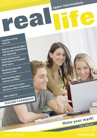 Real Life Global Upper Intermediate Teacher´s Handbook Real Life Global Upper Intermediate Teacher´s Handbook