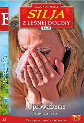 Silja z Leśnej Doliny T.33 Uprowadzenie