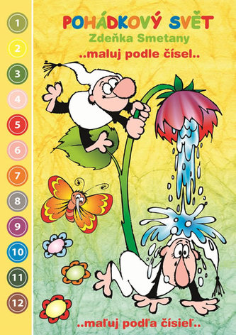Pohádkový svět Zdeňka Smetany ...maluj podle čísel...