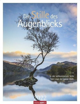 Die Stille des Augenblicks  Kalender 2022
