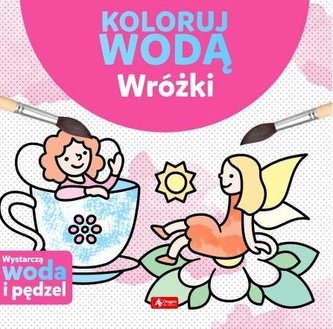 Koloruj wodą. Wróżki Koloruj wodą. Wróżki