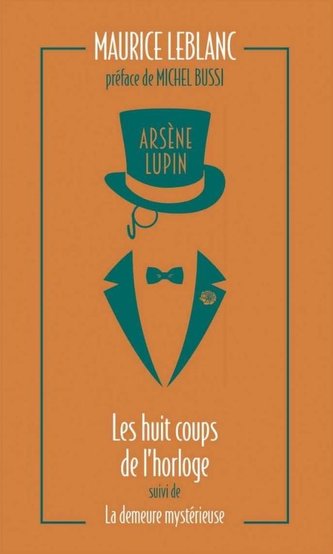 Arsène Lupin 06. Huit Coups De L'horloge