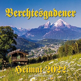 Berchtesgadener Heimatkalender 2022
