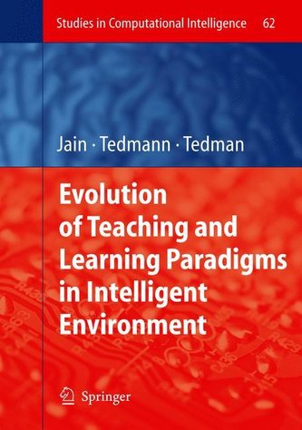 Evolution of Teaching and Learning Paradigms in Intelligent Environment