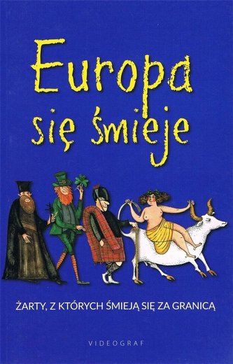 Europa się śmieje. Żarty, z których śmieją się... Europa się śmieje. Żarty, z których śmieją się...