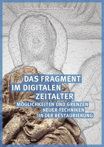 Das Fragment im digitalen Zeitalter