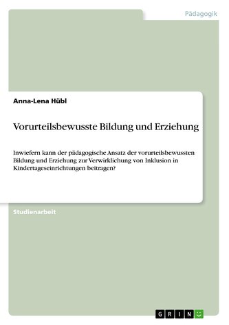 Vorurteilsbewusste Bildung und Erziehung
