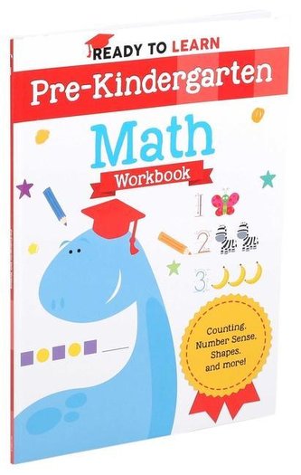 Ready to Learn: Pre-Kindergarten Math Workbook: Counting, Number Sense, Shapes, and More!