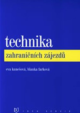 Technika zahraničních zájezdů (3. aktualizované vydání)