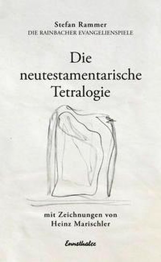Die neutestamentarische Tetralogie Die neutestamentarische Tetralogie