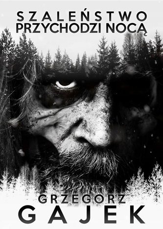 Szaleństwo przychodzi nocą